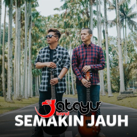 Semakin Jauh | Boomplay Music