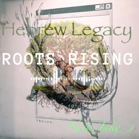 Hebrew Legacy ROOTS RISING | Boomplay Music