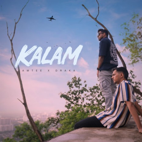 Kalam ft. Draka | Boomplay Music