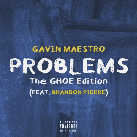 PROBLEMS ft. Brandon Pierre