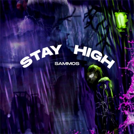 Stay High | Boomplay Music