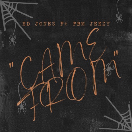 Came From ft. FBM JEEZY | Boomplay Music