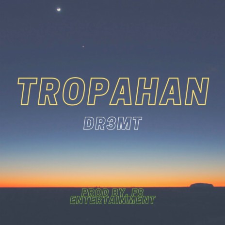 Tropahan | Boomplay Music