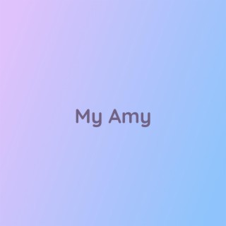 My Amy