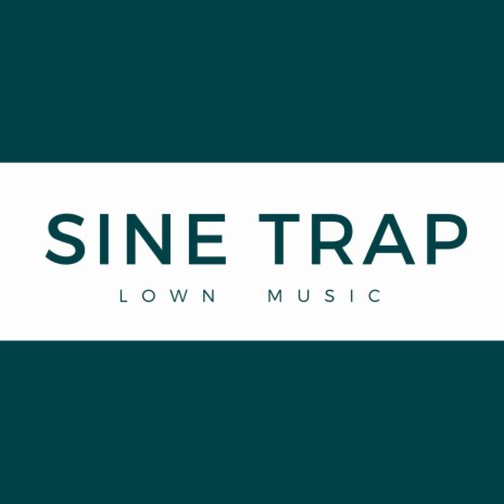 Sine Trap | Boomplay Music