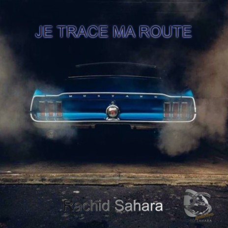 Je trace ma route | Boomplay Music