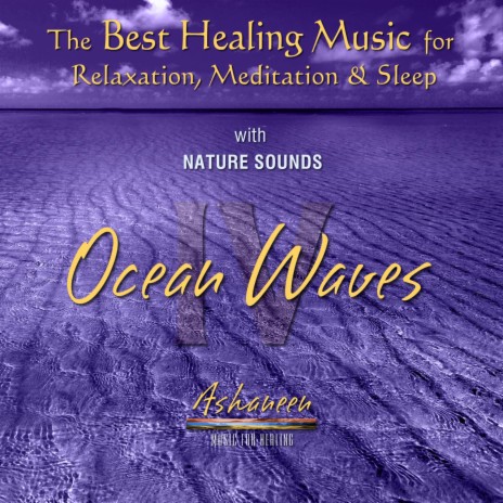 The Best Healing Music for Relaxation Meditation & Sleep with Nature Sounds: Ocean Waves Vol. 4 | Boomplay Music