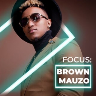 Focus: Brown Mauzo