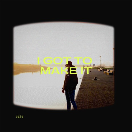 I Go To Make it | Boomplay Music