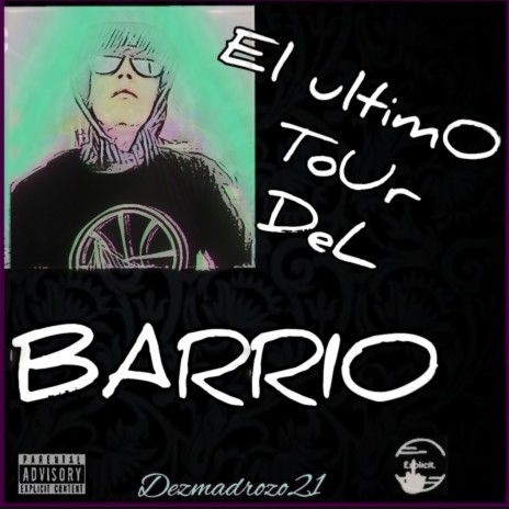 El ultimo tour del barrio | Boomplay Music