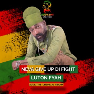Neva Give up di fight |Official Audio