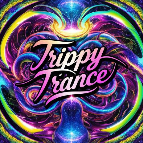 Trippy Trance