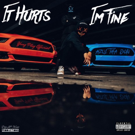 It Hurts,Im Fine ft. YungPlugOfficial | Boomplay Music