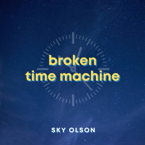 Broken Time Machine | Boomplay Music