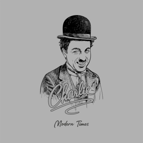 Charlie Chaplin Modern Times | Boomplay Music