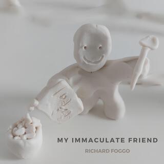 My Immaculate Friend lyrics | Boomplay Music