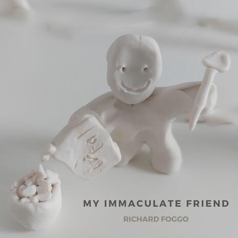 My Immaculate Friend | Boomplay Music