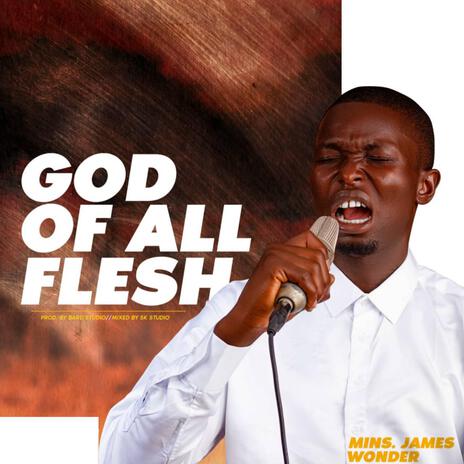 God Of All Flesh | Boomplay Music