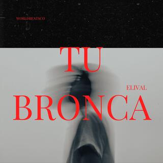 TU BRONCA