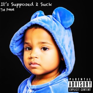 It's Supposed 2 Suck EP