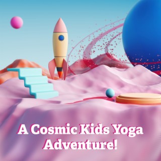 A Cosmic Kids Yoga Adventure!