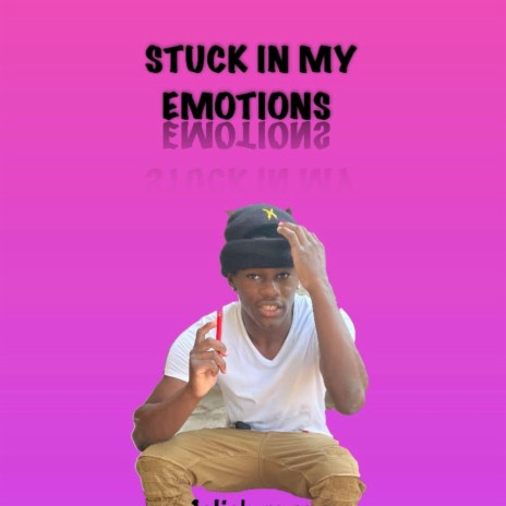 Stuck In My Emotions | Boomplay Music