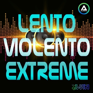 LENTO VIOLENTO EXTREME