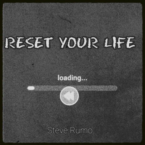 RESET YOUR LIFE | Boomplay Music