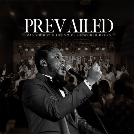 Prevailed | Boomplay Music