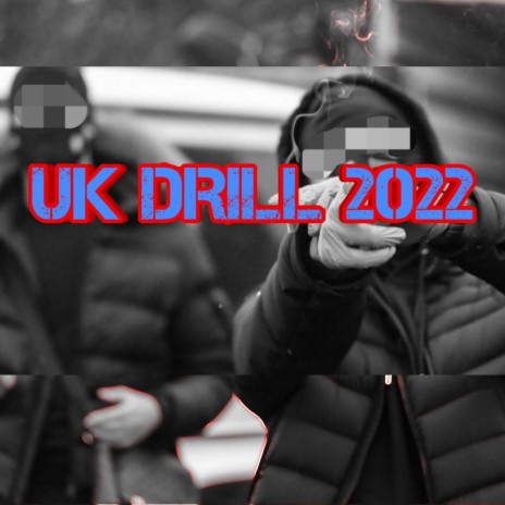 UK DRILL 2022 | Boomplay Music