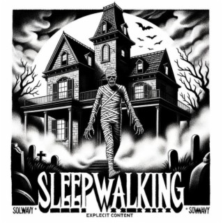 Sleepwalking