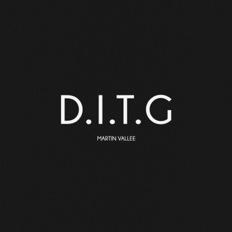 D.I.T.G | Boomplay Music