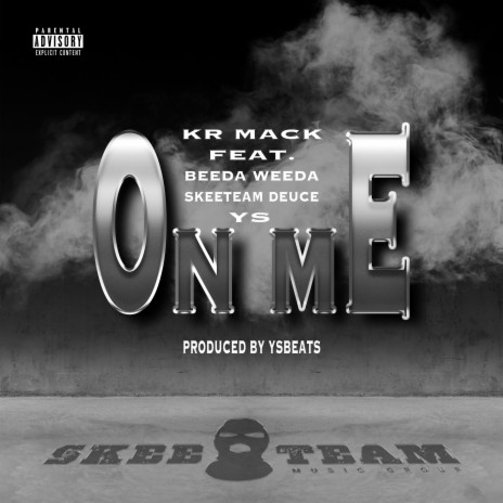 On Me ft. Beeda Weeda, YS & Skeeteam Deuce | Boomplay Music