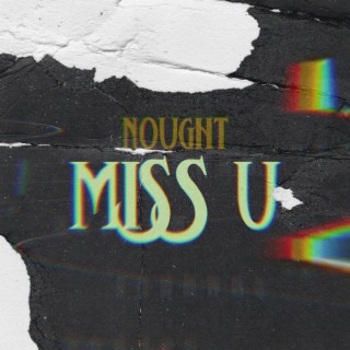 Miss U lyrics | Boomplay Music