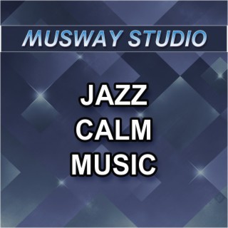Jazz Calm Music