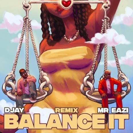 Balance It (Remix) ft. Mr Eazi | Boomplay Music