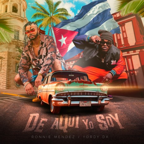 De Aqui Yo Soy ft. EL YORDY DK | Boomplay Music