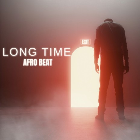 Long Time Afrobeat | Boomplay Music