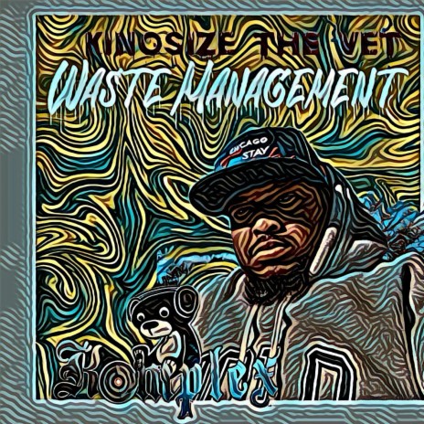WASTE MANAGEMENT ft. Beat by Komplex The Producer | Boomplay Music