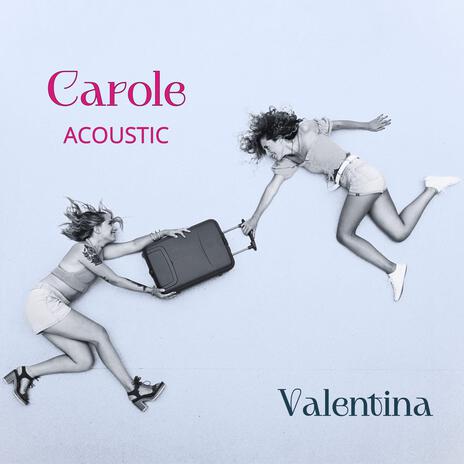 Carole (Acoustic Version) | Boomplay Music