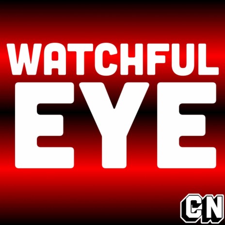 Watchful Eye | Boomplay Music