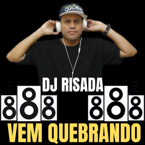 VEM QUEBRANDO | Boomplay Music