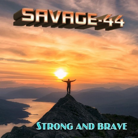 Strong and brave