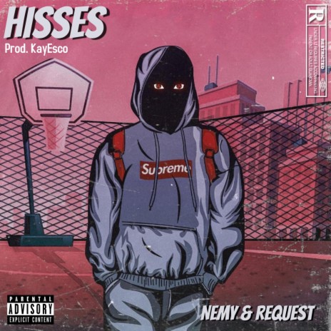 Hisses ft. Request