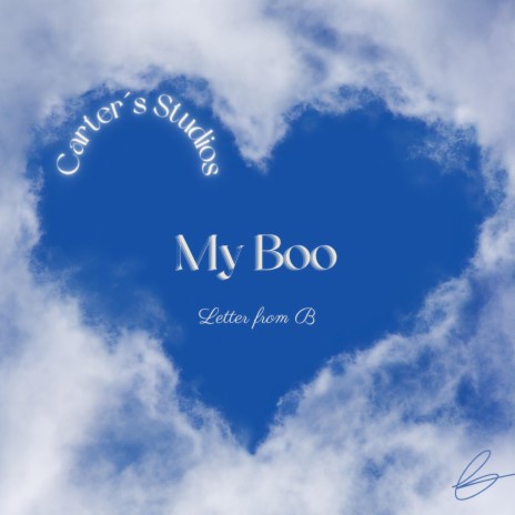 My Boo (Letter From B) | Boomplay Music