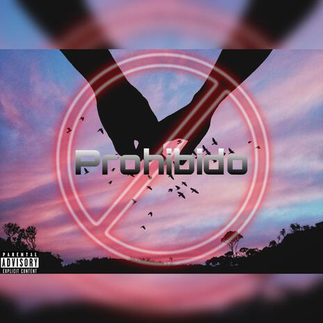 Prohibido | Boomplay Music