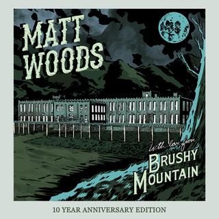 With Love from Brushy Mountain: 10 Year Anniversary Edition (Deluxe)