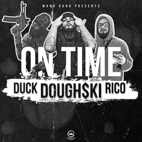 On Time ft. TMG Rico, DuckBubbie & Dough$ki | Boomplay Music