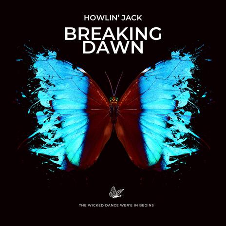 Breaking Dawn | Boomplay Music