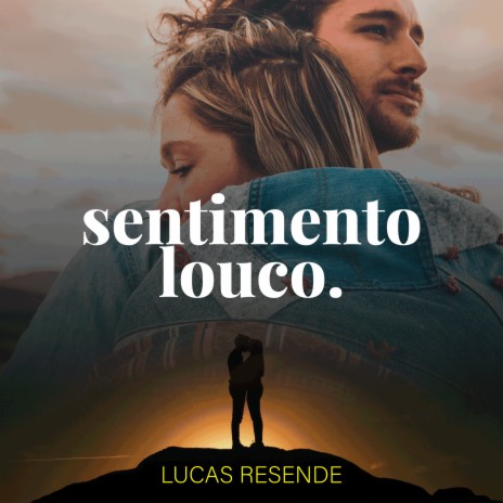 Sentimento Louco | Boomplay Music